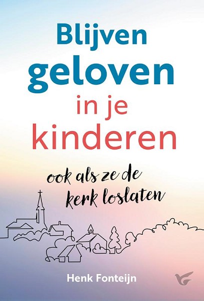 Productafbeelding: voorkant van Blijven geloven in je kinderen