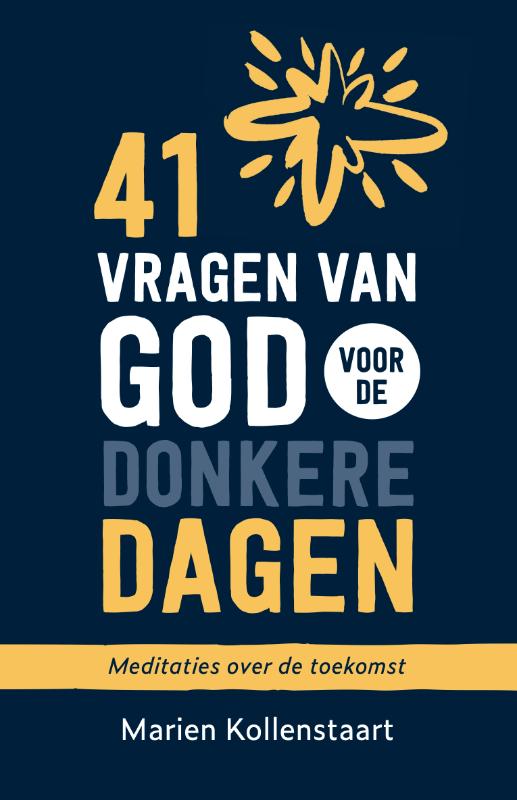 Productafbeelding: voorkant van 41 vragen van God voor de donkere dagen