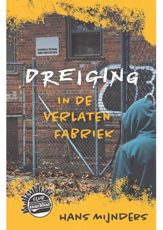 Productafbeelding: voorkant van Dreiging in de verlaten fabriek